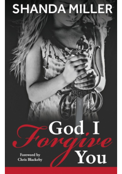 God, I Forgive you