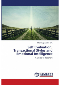 Self Evaluation, Transactional Styles and Emotional Intelligence
