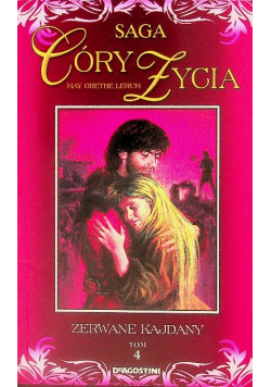 Saga Córy Życia Tom 4 Zerwane kajdany