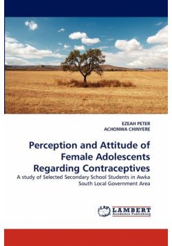 Perception and Attitude of Female Adolescents Regarding Contraceptives