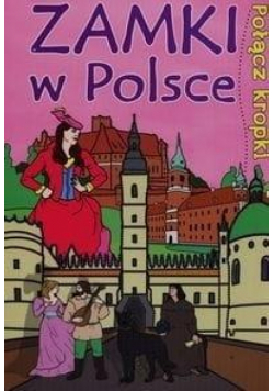 Połącz kropki. Zamki w Polsce
