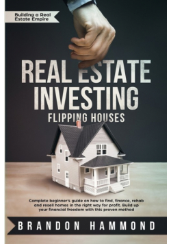 Real Estate Investing - Flipping Houses