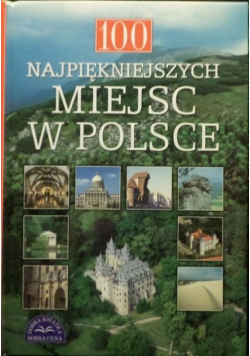 100 Najpiękniejszych miejsc w Polsce