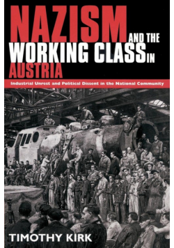 Nazism and the Working Class in Austria
