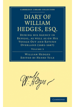 Diary of William Hedges, Esq.