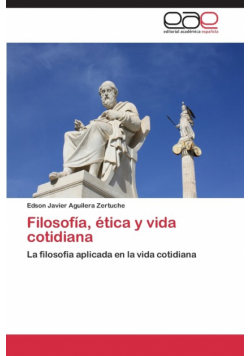 Filosofía, ética y vida cotidiana