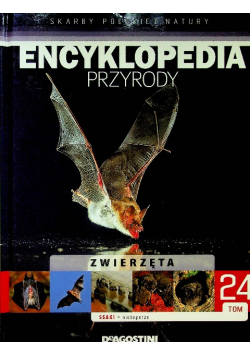 Encyklopedia Przyrody Tom 24 Ssaki nietoperze