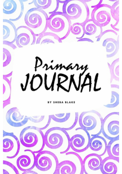 Dream and Draw - Dream Primary Journal for Children - Grades K-2 (6x9 Softcover Primary Journal / Journal for Kids)