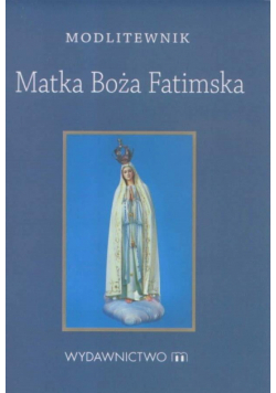 Modlitewnik Matka Boża Fatimska