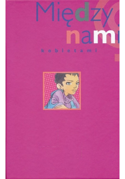 Między nami kobietami