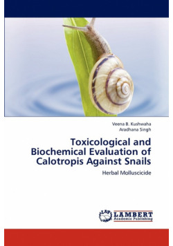 Toxicological and Biochemical Evaluation of Calotropis Against Snails