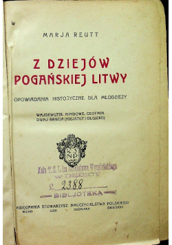 Z dziejów pogańskiej Litwy około 1925 r.