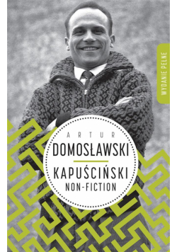 Kapuściński non-fiction