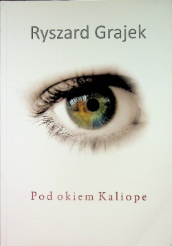 Pod okiem Kaliope Autograf autora