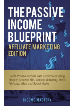 The Passive Income Blueprint Affiliate Marketing Edition