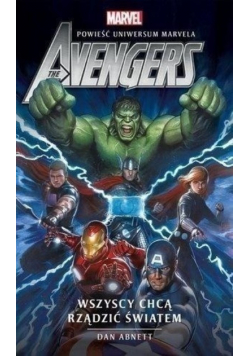Avengers Wszyscy chcą rządzić światem
