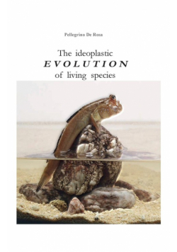 The ideoplastic evolution of living species