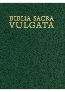 Biblia sacra iuxta Vulgatam versionem