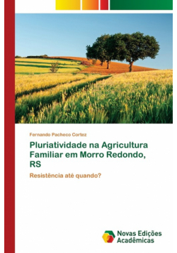Pluriatividade na Agricultura Familiar em Morro Redondo, RS