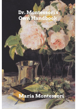 Dr. Montessori's Own Handbook