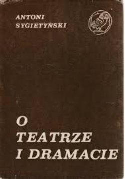 O teatrze i dramacie