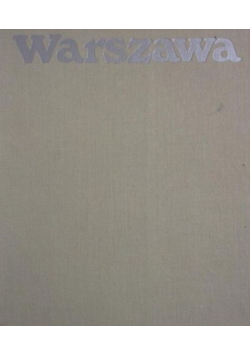 Warszawa 1945 i dziś