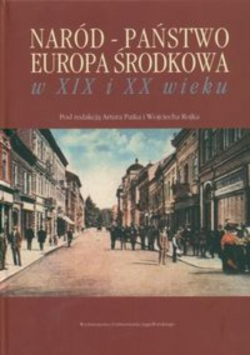 Naród Państwo Europa Środkowa w XIX i XX wieku