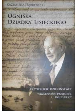 Ogniska  Dziadka Lisieckiego
