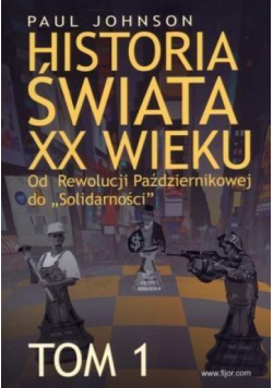 Historia świata XX wieku T.1