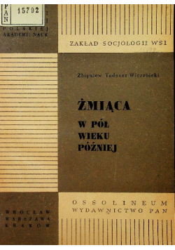Żmiąca w pół wieku później
