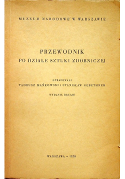 Przewodnik po dziale sztuki zdobniczej wydanie drugie 1938 r.