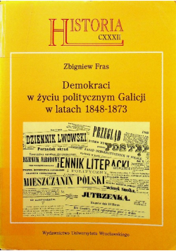 Demokraci w życiu politycznym Galicji w latach 1848 - 1873