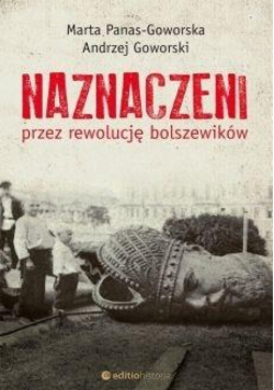 Naznaczeni przez rewolucję bolszewików