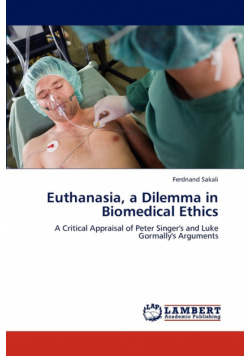 Euthanasia, a Dilemma in Biomedical Ethics