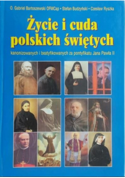 Życie i cuda polskich świętych