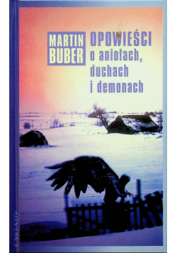 Opowieści o aniołach duchach i demonach