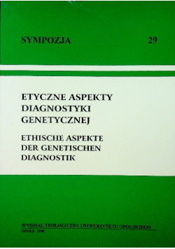 Etyczne aspekty diagnostyki genetycznej