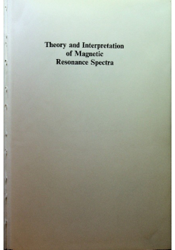 Theory and interpretation of magnetic resonance
