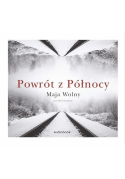Powrót z Północy. Audiobook