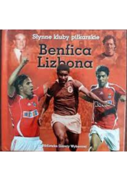 Słynne kluby piłkarskie Benfica Lizbona