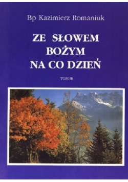 Ze słowem bożym na co dzień Tom III