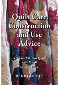 Quilt Care, Construction and Use Advice
