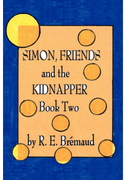Simon, Friends, and the Kidnapper