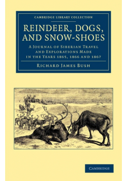 Reindeer, Dogs, and Snow-Shoes