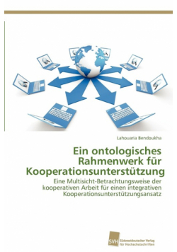 Ein ontologisches Rahmenwerk für Kooperationsunterstützung
