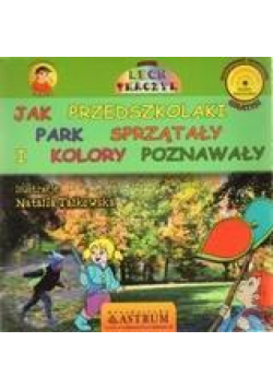 Jak przedszkolaki park sprzątały...