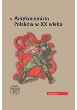 Antykomunizm Polaków w XX wieku