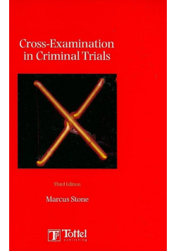 Cross - Examination in Criminal Trials