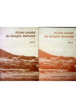 Wybór źródeł do dziejów Ustronia tom 2 i 3