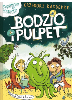 Bodzio i Pulpet